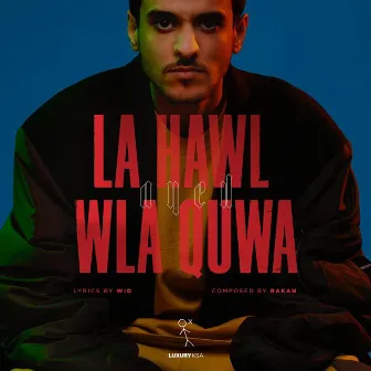 La Hawl Wla Quwa by Ayed