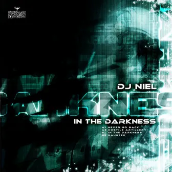 In The Darkness by DJ Niel