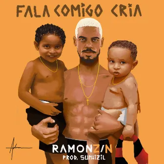 Fala Comigo Cria by Ramonzin