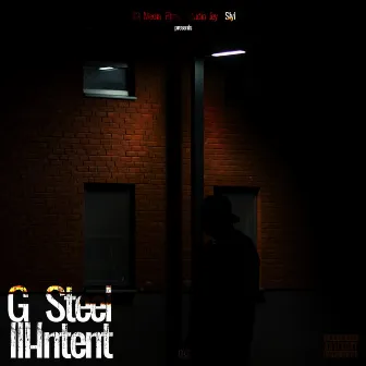 Ill-Intent by G Steel