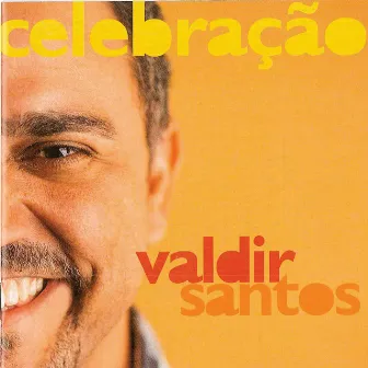 Valdir Santos Celebração by Valdir Santos