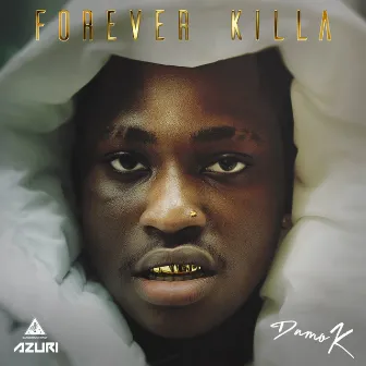 Forever Killa by Damo K