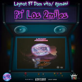 Pa los 2miles by Laynot