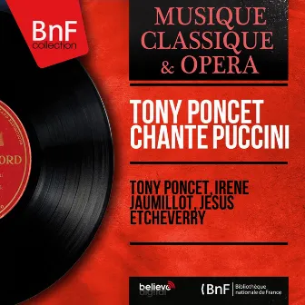 Tony Poncet chante Puccini (Stereo Version) by Tony Poncet