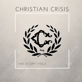 THE STORY, Vol. 2 by Christian Crisis