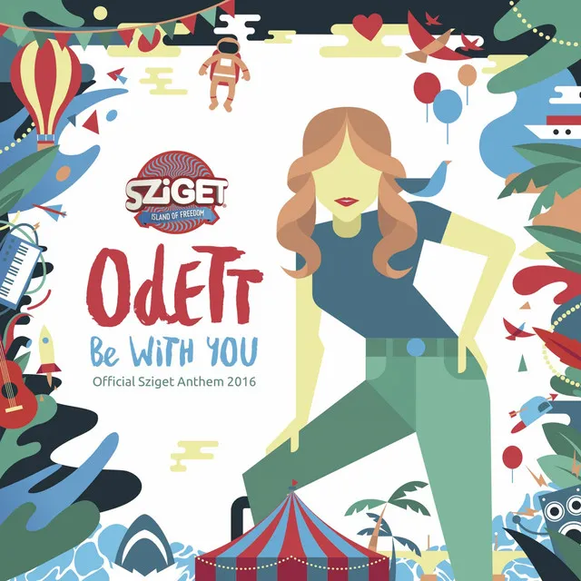 Be with You - Official Sziget Anthem 2016