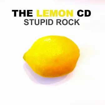 The Lemon CD by Stupid Rock