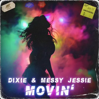 Movin' by Messy Jessie