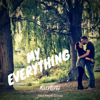 My Everything by WillDridge