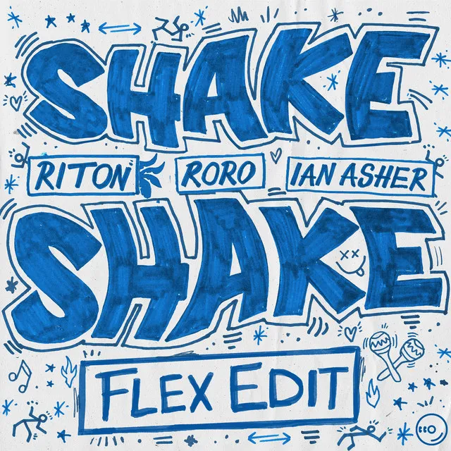 Shake, Shake - Flex UK Edit