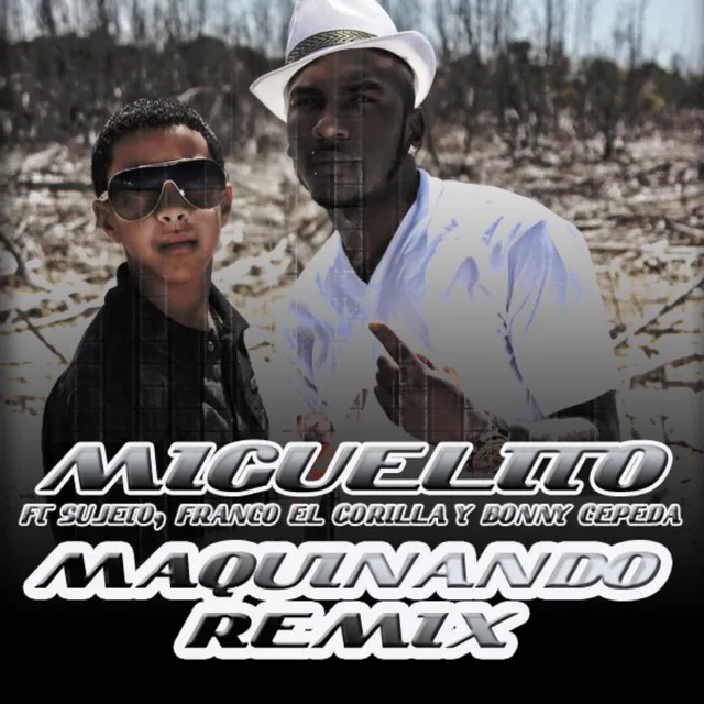 Maquinando Remix (feat. Sujeto, Franco El Gorrila & Bonny Cepeda)