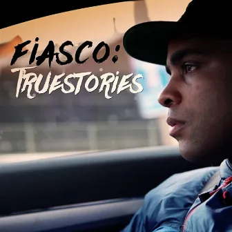 Truestories by Fiasco