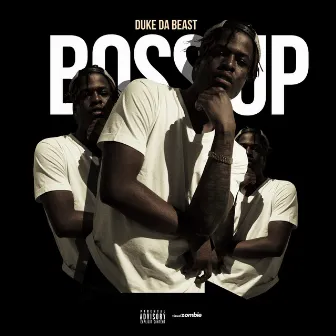 Boss Up by Duke Da Beast