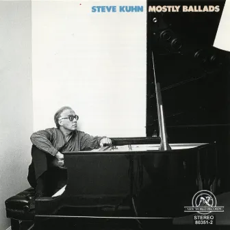 Steve Kuhn: Mostly Ballads by Harvie Swartz