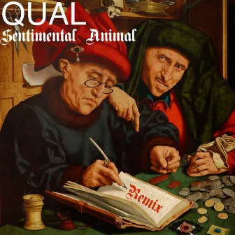 Sentimental Animal (Qual Remix) by Qual