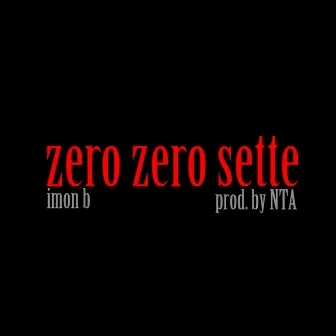 Zero Zero Sette by Imon B