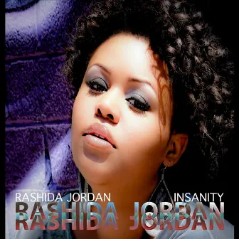 Insanity by Rashida Jordan