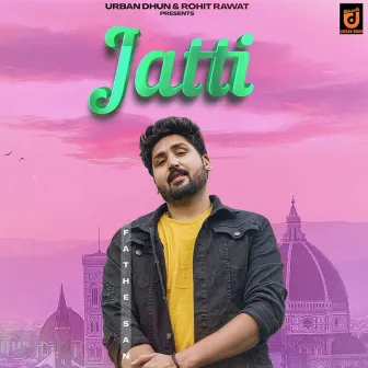 Jatti by Fateh Sandhu