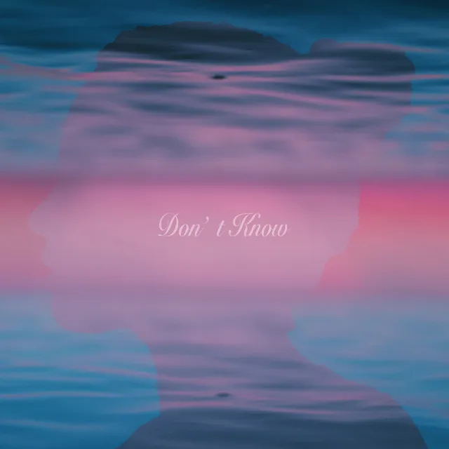 Don't Know (feat. KEIN)