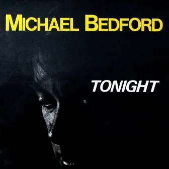 Tonight by Michael Bedford