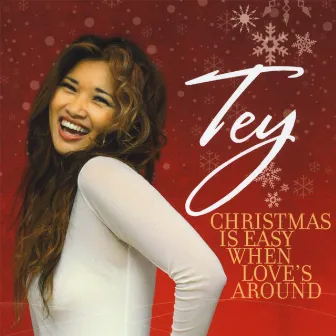 Christmas Is Easy When Love's Around by Tey