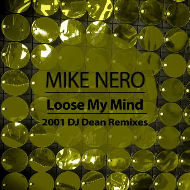 Loose My Mind - 2001 DJ Dean Remix Edit