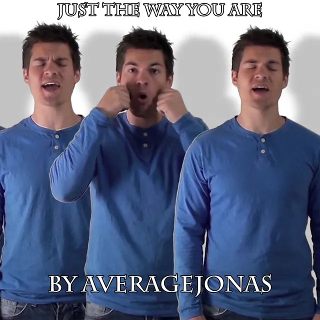 Just The Way You Are (A Cappella)