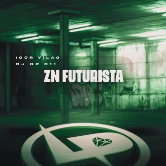 Zn Futurista by DJ GP 011