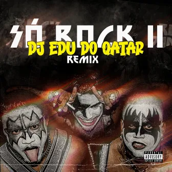 Só Rock 2 (Remix) by DJ EDU DO QATAR