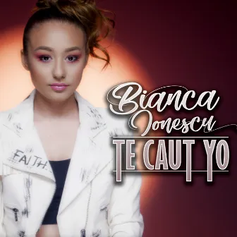 Te caut yo by Bianca Ionescu