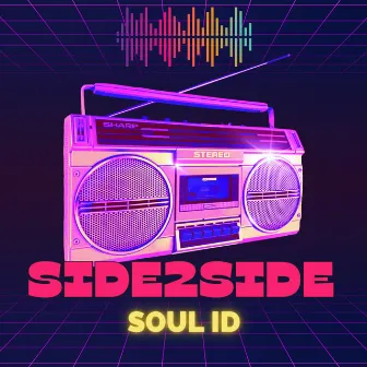 SIDE2SIDE by Soul ID