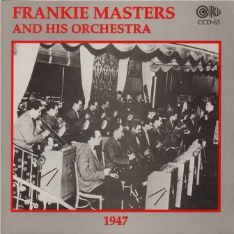 1947 by Frankie Masters & His Orchestra