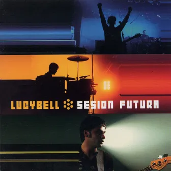 Sesion Futura (En vivo) by Lucybell