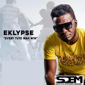 Every Yute Wah Win by Eklypse