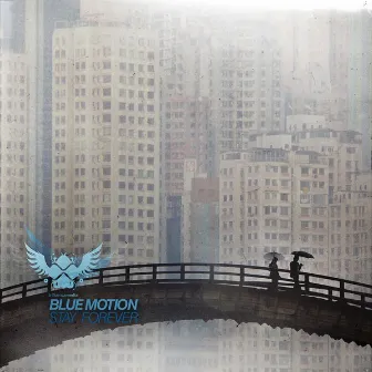 Stay Forever Album Sampler by Blue Motion