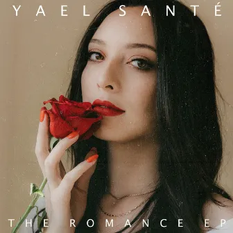 The Romance EP by Yael Santé