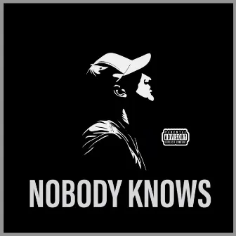 NOBODY KNOWS by Nathn Priest