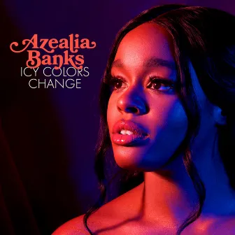 Icy Colors Change by Azealia Banks