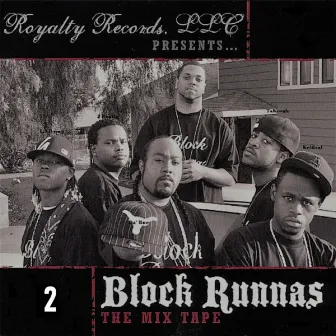 THE MIX TAPE 2 by BLOCK RUNNAS