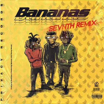 Bananas (Sevnth Remix) by Sevnth