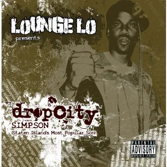 Drop City by Lounge Lo