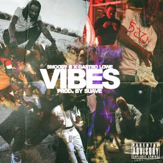 Vibes by Smoody B