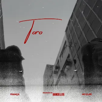 Toro by MC Elipê