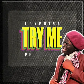 Try Me by Tryphina