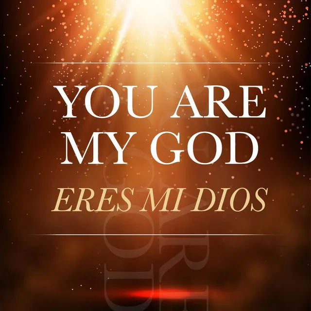 You Are My God