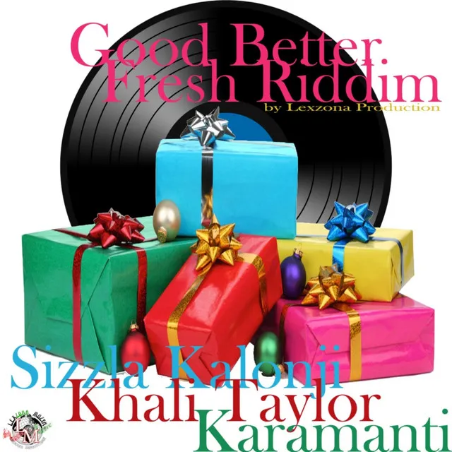 Good Better Fresh Riddim - Single