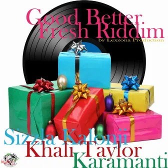 Good Better Fresh Riddim - Single by Sizzla Kalonji