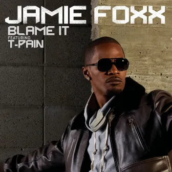 Blame It by Jamie Foxx