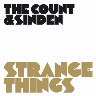 Strange Things / Elephant 1234 - The Remixes by The Count & Sinden