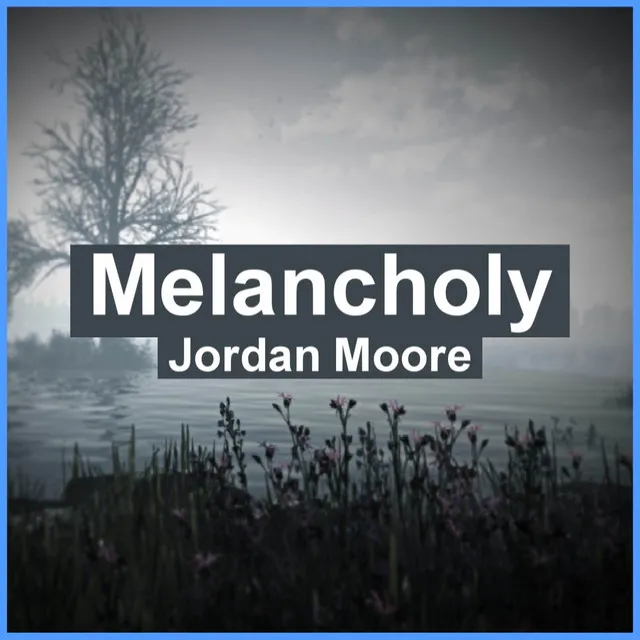 Melancholy (From 